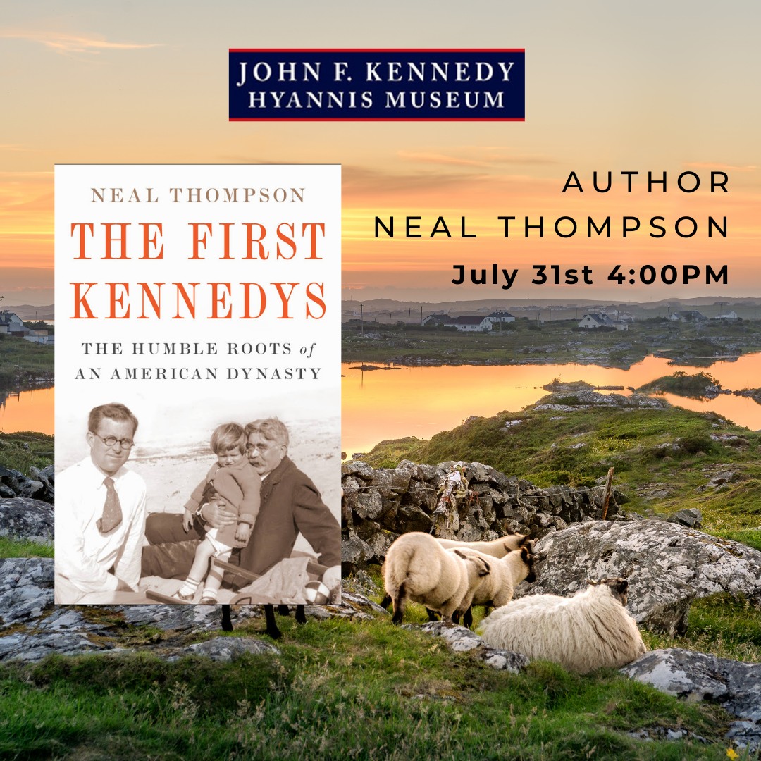 TheBostonIrish's tweet image. On Monday, July 31, the @JfkMuseum in #hyannis #capecod welcomes author Neal Thompson to discuss his newest book, 𝙏𝙝𝙚 𝙁𝙞𝙧𝙨𝙩 𝙆𝙚𝙣𝙣𝙚𝙙𝙮𝙨: 𝙏𝙝𝙚 𝙃𝙪𝙢𝙗𝙡𝙚 𝙍𝙤𝙤𝙩𝙨 𝙤𝙛 𝙖𝙣 𝘼𝙢𝙚𝙧𝙞𝙘𝙖𝙣 𝘿𝙮𝙣𝙖𝙨𝙩𝙮. @IrishEcho @VisitCapeCod @nealthompson
