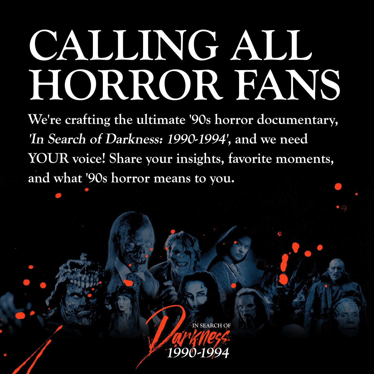 Hey, horror fans! Help us create an epic tribute to '90s horror. Join our fan consultation and help influence the vision and direction of In Search of Darkness: 1990-1994. Go to 90shorrordoc.com (or see🔗in bio).🎬🔪🧟👻

#90s #horror #horrorfan #movies #InSearchofDarkness