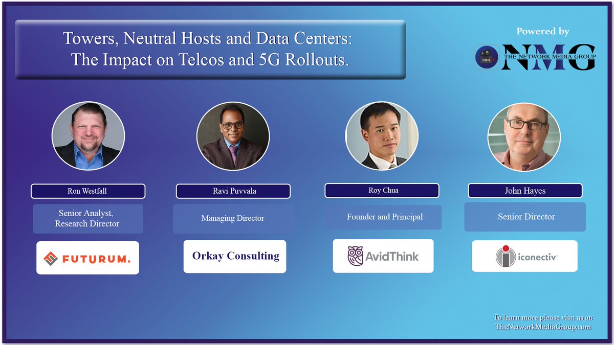 On-Demand August 3rd - #Towers, Neutral #Hosts and #Data Centers: The Impact on #Telcos and #5G #Rollouts. Click here thenetworkmediagroup.com/blog/towers-ne… to get direct access on August 3rd. Powered by #NMGMedia Ron Westfall, Ravi Puvvala, Roy Chua, John Hayes