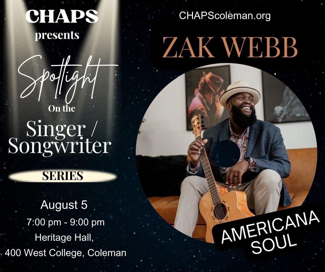 🎶 8/5: CHAPS - Coleman Museum & Gallery at Heritage Hall Spotlight on the Singer/Songwriter series featuring Zak Webb Music!
FREE All ORIGINAL SHOW
FAMILY FRIENDLY FUN! 
#singersongwriter #SpotlightArtist #ColemanTX #americanasoul #zakwebbmusic