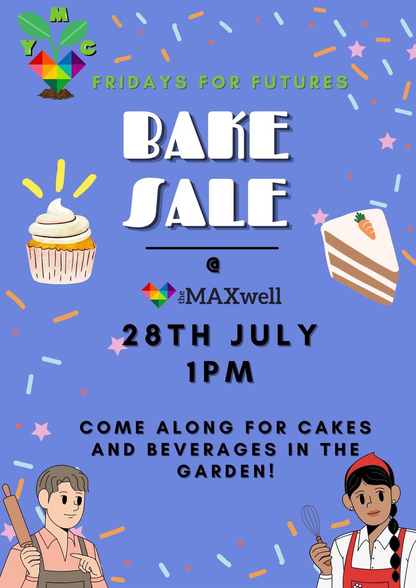Bake Sale at Maxwell Gardens Friday 28th at 1pm 🧁 😋 Why not pop along?