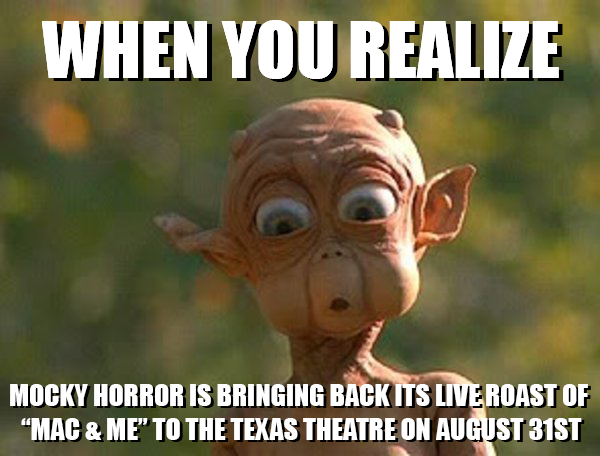MockyShow's tweet photo. Mac &amp; Me...again?!? What were we thinking?!? 

Find out at our live roast of this 80s film "gem" on Aug. 31 at the @TexasTheatre with all new audience jokes and surprises! Get your tickets now at https://t.co/6Cv0SgvJe7 https://t.co/oDSYZtyLtG