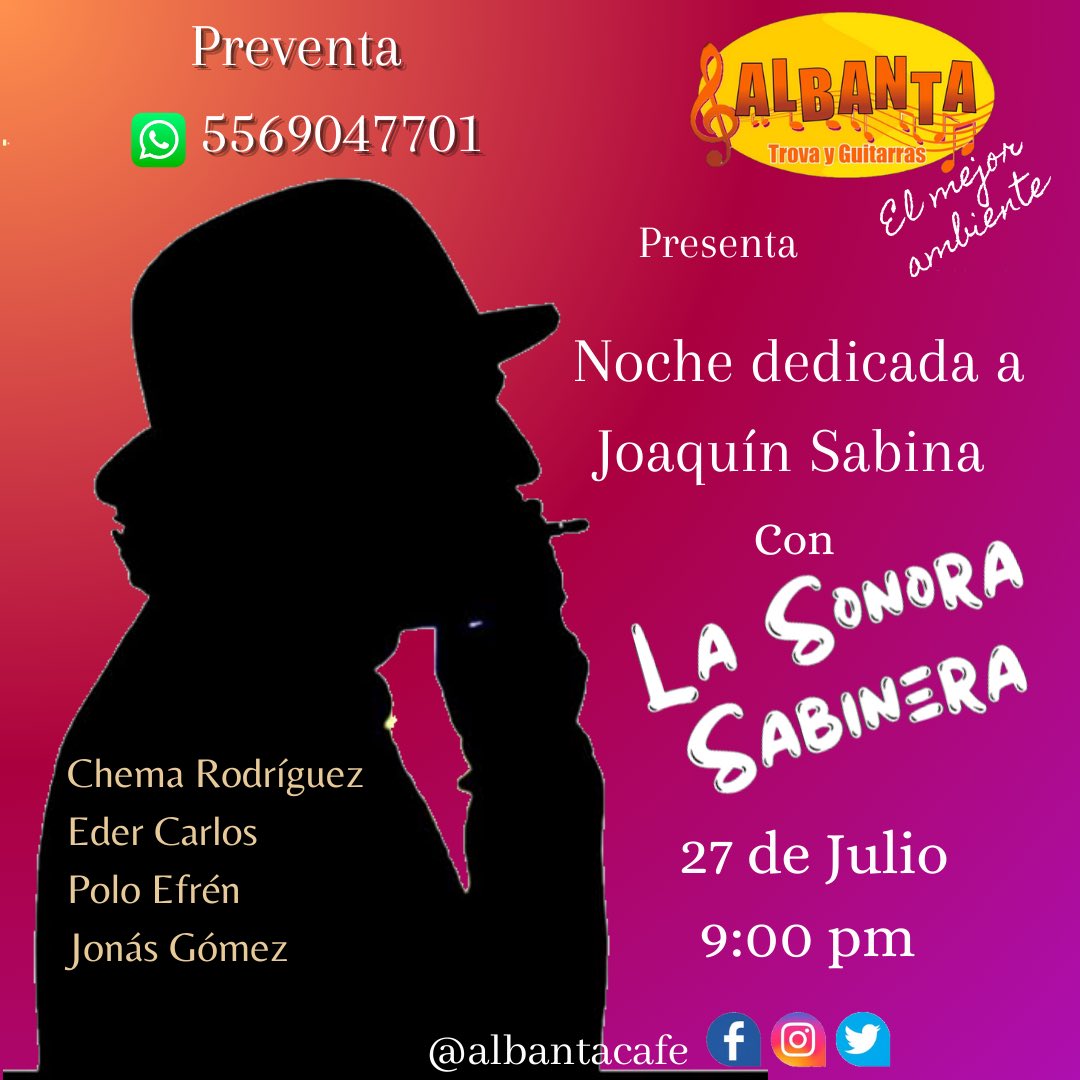 HOY nos descontrolamos con La Sonora Sabinera .

Tenemos aún lugar disponible para los indecisos. 
Aparta en WhatsApp ￼55 6904 7701. 

Esto se va a descontrolar. 

#albantacontigo #sonorasabinera #EscuchaTrova #lomejordelomejor #musicaenvivo #joaquinsabina #rock #peñas #Albanta