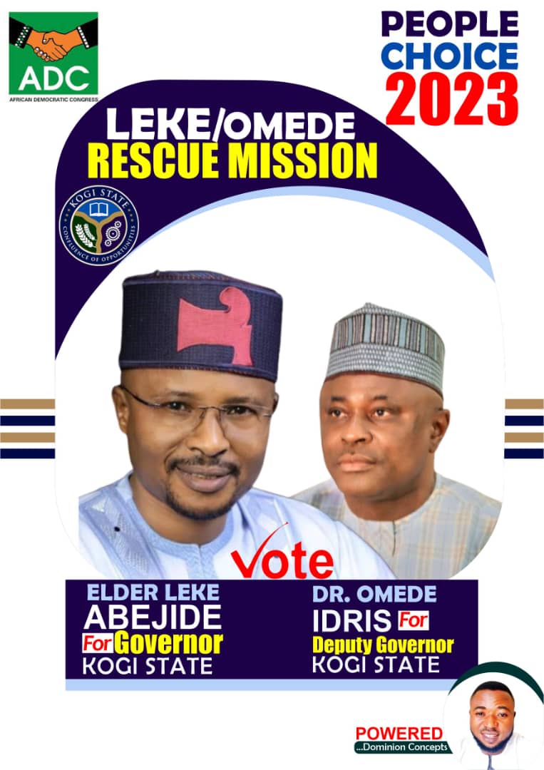 2002Idris's tweet image. LEKE/OMEDE  for Transformational Leadership and Governance in Kogi state 2023