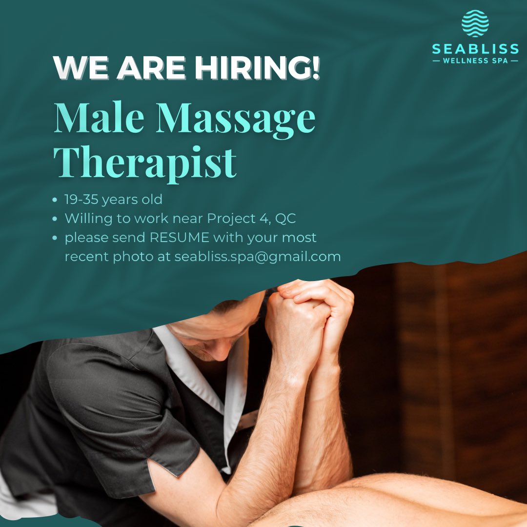 SeaBlissSPA's tweet photo. We’re looking for 𝐌𝐚𝐥𝐞 𝐌𝐚𝐬𝐬𝐚𝐠𝐞 𝐓𝐡𝐞𝐫𝐚𝐩𝐢𝐬𝐭.  ✨

🔹 19-35 years old
🔹 willing to work within Project 4, Quezon City.

To apply, please send your RESUME with your most recent photo to seabliss.spa@gmail.com 

#Hiring #MassageTherapist #QuezonCityJobs #ApplyNow https://t.co/IVIcBfCqPh
