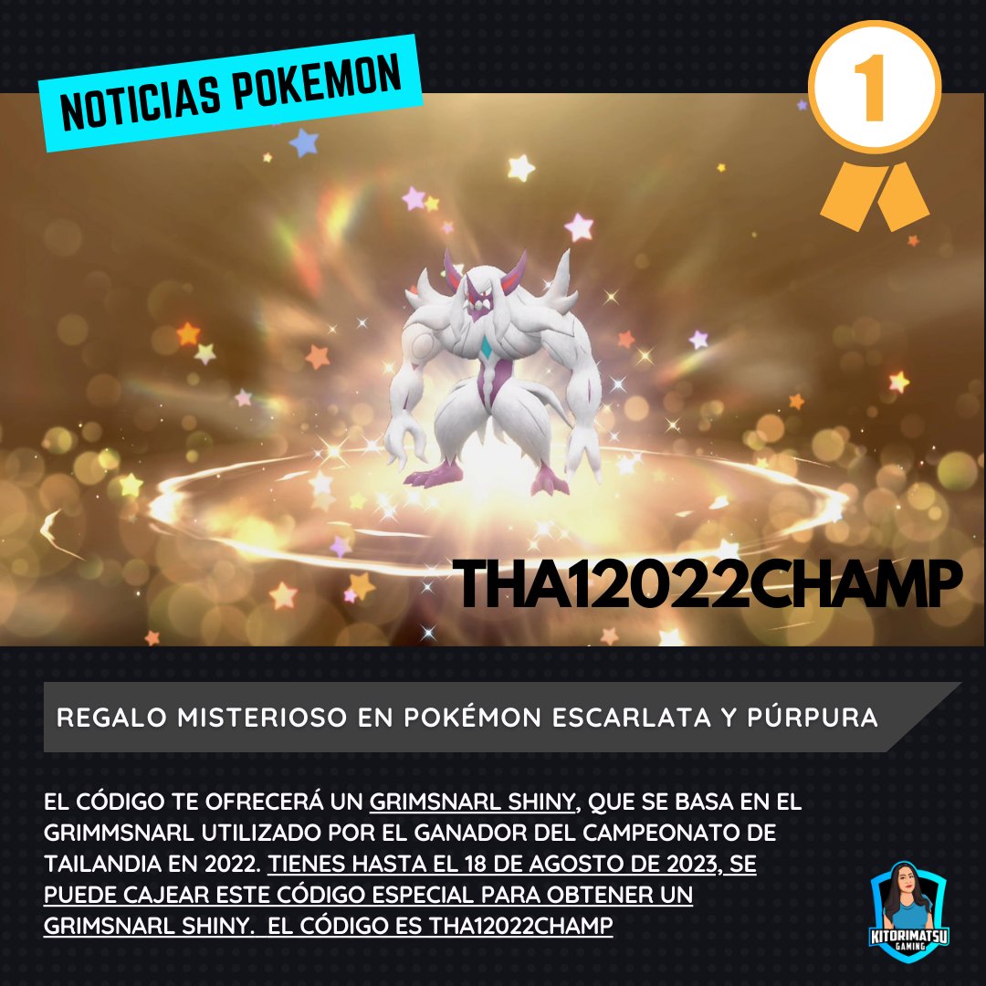 KitorimatsuGame's tweet image. Sorpresa! Nuevo código y regalo misterioso en Pokémon Escarlata y Púrpura! TIENES HASTA EL 18 de agosto de 2023, se puede cajear este código especial para obtener un Grimsnarl Shiny.  El código es THA12022CHAMP
.
#pokemon #pokemonescarlataypurpura #pokemoncodes #codigospokemon