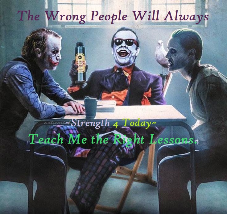 Strengthfor2day's tweet photo. The Wrong People
Will Always Teach Me The Right Lessons.

#WrongPeople #RightLessons #TeachMe #LessonsLearnedEverywhere #RecoveryPosse #Strengthfor2day https://t.co/4rWhabEU6t
