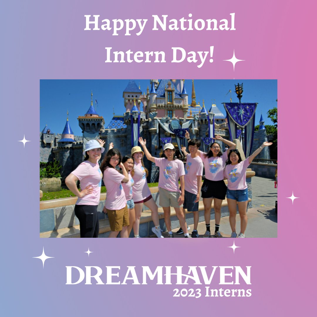 Dreamhaven's tweet photo. 🎉Happy National Intern Day! Today, we're celebrating our incredible interns who have brought so much energy, creativity, and passion to our team! To show our appreciation for their hard work and dedication, we're treating them to a magical day at Disneyland! It's our little way of saying thank you for all the amazing contributions they've made during their time with us! #NationalInternDay