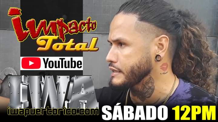 IWAPuertoRico's tweet photo. IWA Impacto Total este sábado a las 12 del mediodía por https://t.co/4qFYHbjOcH  a solo horas del Gran Cierre del Mega Evento Más Caliente del Año

Summer Attitude 8PM en la Cancha Avoli de Levittown

Boletos: https://t.co/m8A8GlXHyI...

Más información: https://t.co/kFqhLlVJaK https://t.co/qy2fNeTu30