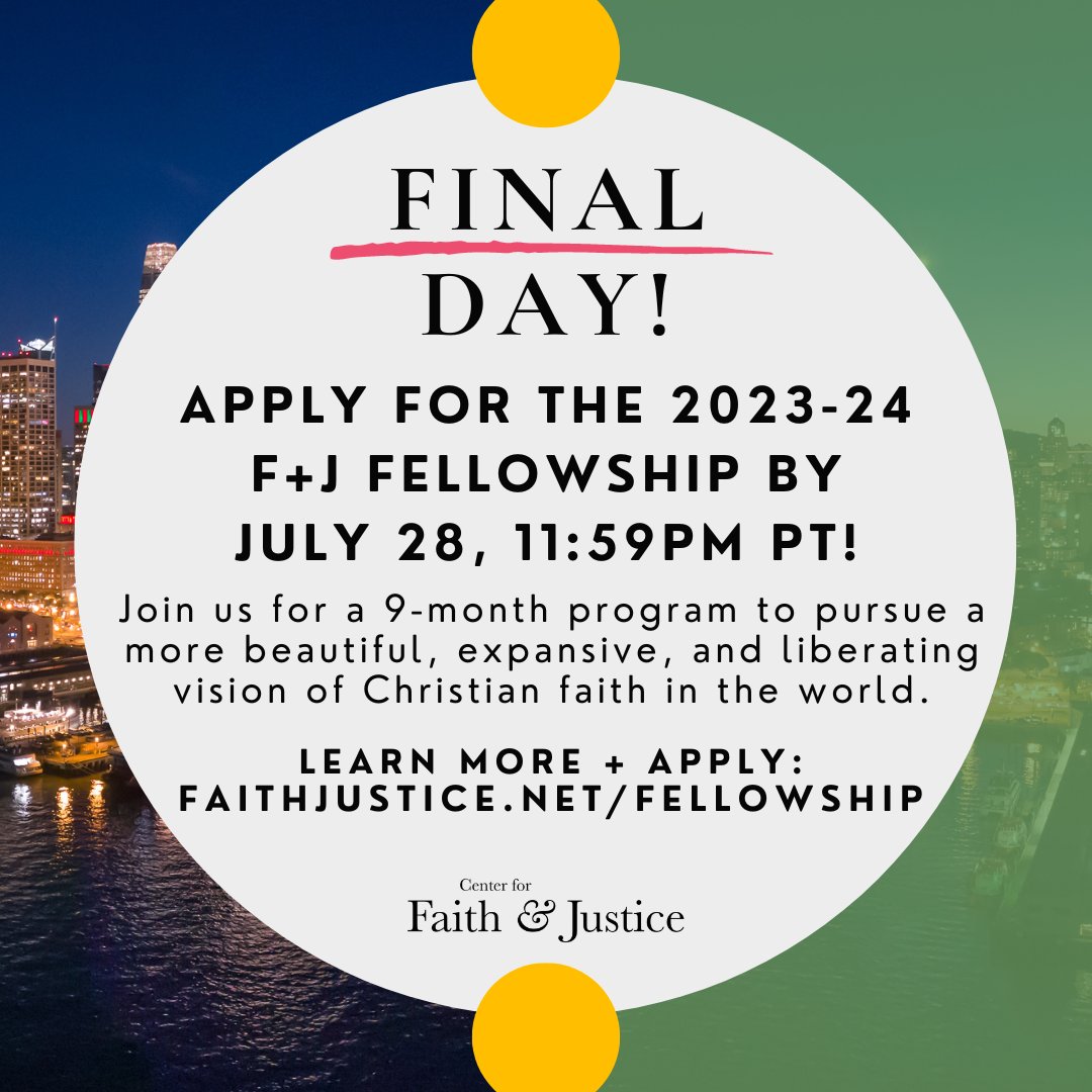 FaithJusticeNet's tweet image. LAST CALL! Today is the deadline to get your application in for the F+J Fellowship, a 9-month journey of theological formation for exploring the spiritual and public dimensions of Christian faith. Learn more + apply by 11:59pm PT TODAY, July 28: faithjustice.net/fellowship