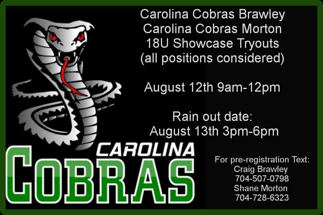 CCobrasMorton's tweet photo. Due to some college players leaving in Aug, we are holding a tryout to fill a few positions on both 18U Showcase teams. Contact Coach Brawley or Coach Morton for more information. https://t.co/Biq07X6GlW