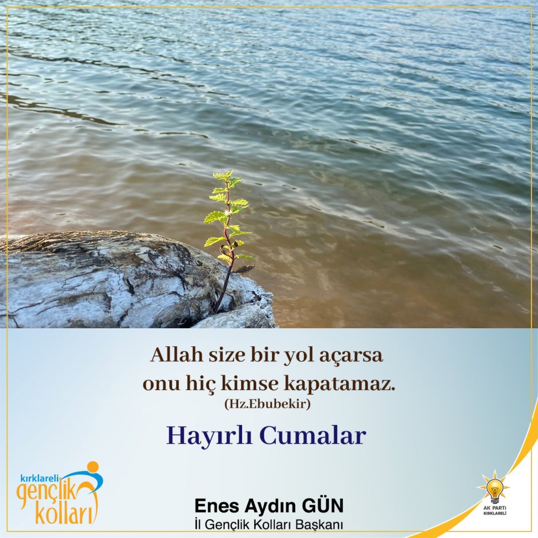 Allah size bir yol açarsa onu kimse kapatamaz. 
(Hz.Ebubekir) 

Hayırlı Cumalar.