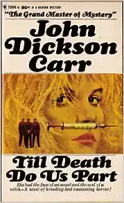 Till Death Do Us Part by John Dickson Carr (1944) British Crime Classics Bingo #BCCCBINGO 3 x 3 goldenageofdetectivefiction.com/2023/07/27/til…
