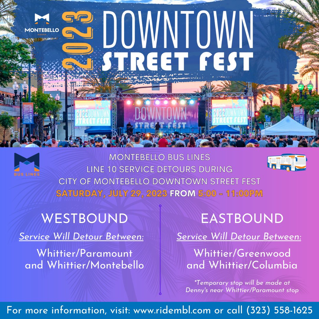 MontebelloBus's tweet photo. We're here to help you plan ahead for this Saturday, July 29, as our Line 10 service will detour off Whittier Blvd. for the City's Downtown Street Fest. Detours will take place between 5:00 a.m. and 11:00 p.m., at which time normal operations will resume. https://t.co/1FL2S3qz5V