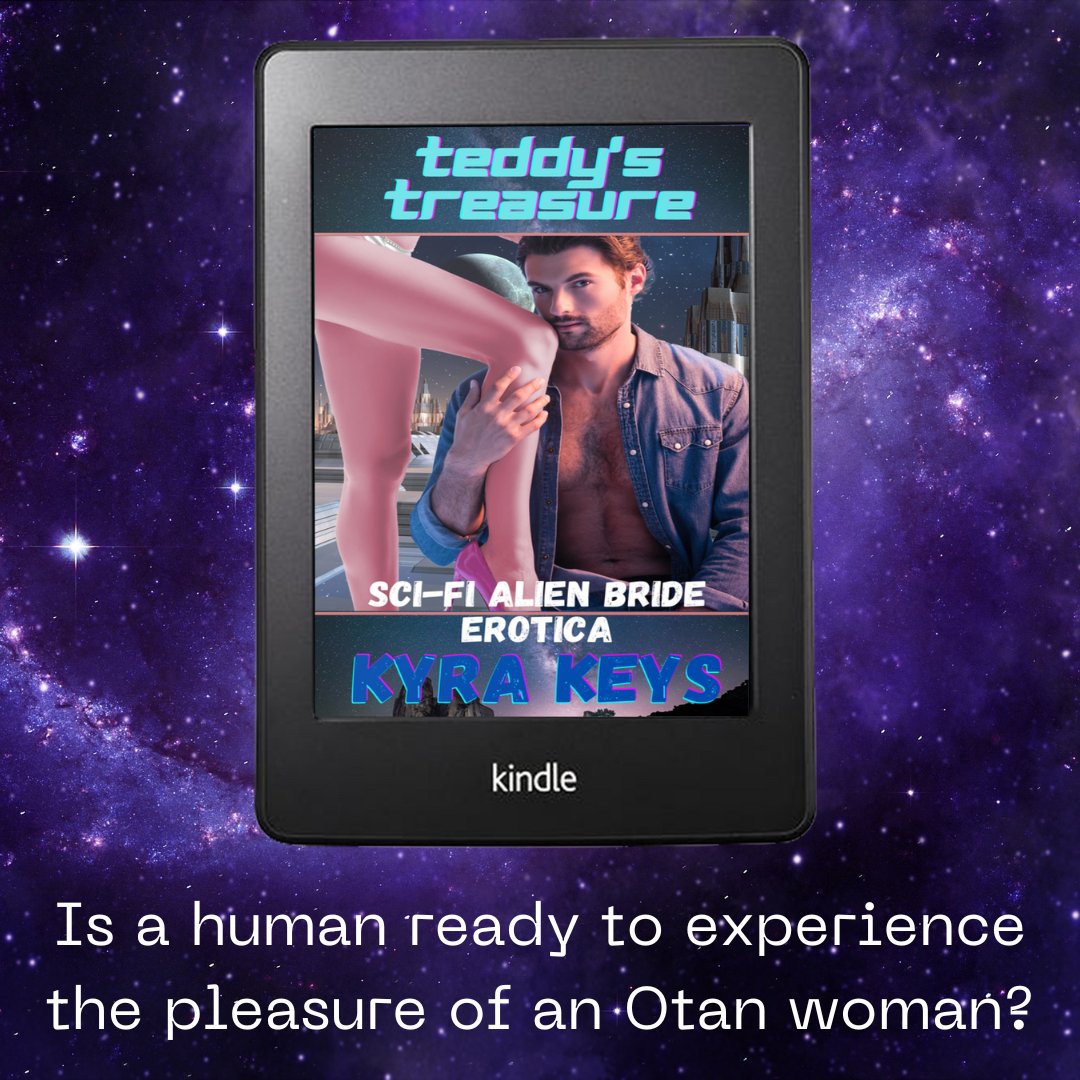 Teddy's Treasure (Otan Brides) by @KyraKeys! geni.us/teddytre

Is a human ready to experience the pleasure of an Otan woman?

#SciFiErotica #KindleUnlimited #AlienSmut #EroticaAuthors #HotandSteamy #OtanBrides