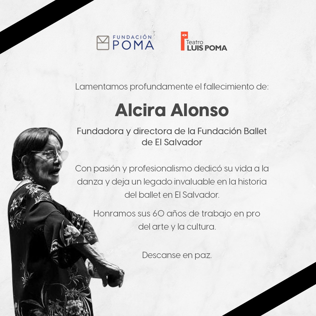 TeatroLuisPoma's tweet photo. Con tristeza expresamos nuestras condolencias a la familia de Alcira Alonso, fundadora y directora de la Fundación Ballet de El Salvador, quien en vida fue un ejemplo de calidez humana y liderazgo. 

Que descanse en paz. https://t.co/dpxTNTOVMg