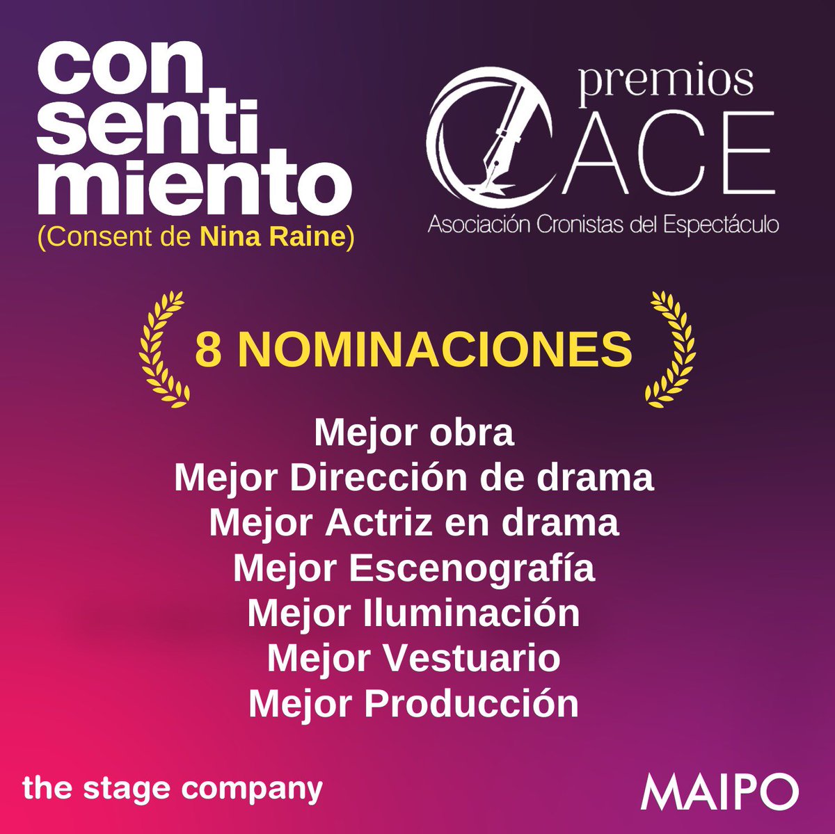FELICES por las 8 nominaciones a los <a href="/premiosace/">PremiosAce</a> para #CONSENTIMIENTO 🎭 Un gran equipo hizo posible que contáramos esta historia, gracias!! 

Nominados 💎
Mejor Obra 
Dirección 
Actriz de drama 
Escenografía 
Iluminación 
Vestuario 
Producción