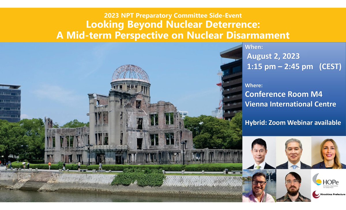 HOPe and @hiroshima_pref will host #NPT #PrepCom side event, Looking Beyond Nuclear Deterrence: a mid-term perspective on nuclear disarmament, on Aug 2 (hybrid)　 Speakers:@nobu_akiyam @TyttiErasto @andrewfutter @HerzogSM Registration for Zoom webinar→us06web.zoom.us/webinar/regist…