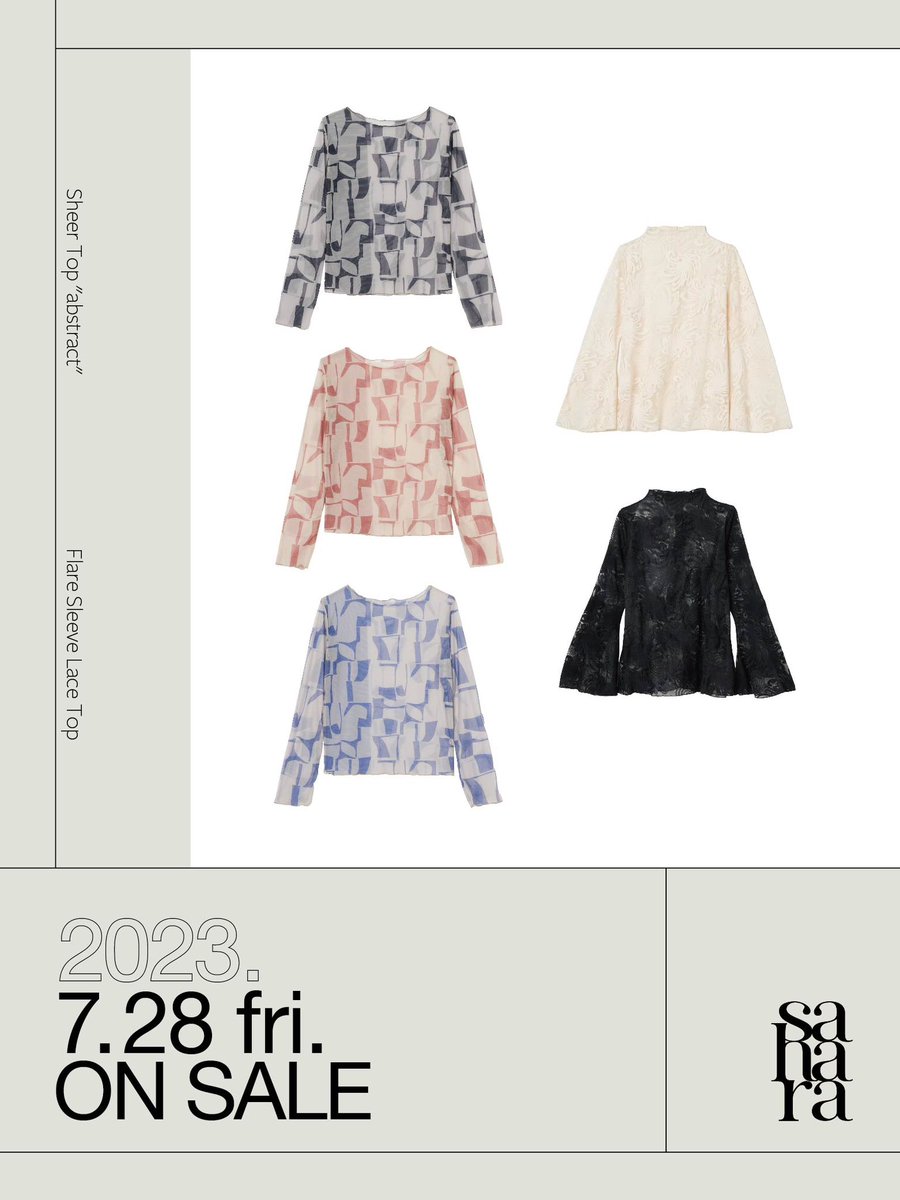 marte_jp's tweet photo. sahara NEW ARRIVAL｜7.28  Fri. 12:00

7月28日（金）より、saharaの新作2型が発売いたします。

◾ Sheer Top "abstract"
Color : Beige / Blue / Black
Price : ¥12,100 (tax in)

◾ Flare Sleeve Lace Top
Color : Black / Ivory
Price : ¥12,100 (tax in)

https://t.co/99MdplyJqv https://t.co/cSZ1vVPsPJ