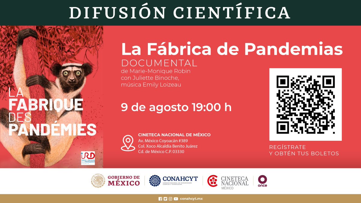 #Conahcyt, <a href="/CanalOnceTV/">Canal Once</a> y el <a href="/ird_fr/">IRD.fr</a> invitan a la proyección gratuita de "La fábrica de pandemias" en la <a href="/CinetecaMexico/">Cineteca Nacional</a>.

Regístrate hasta el 2 de agosto y obtén un pase individual o doble en taquilla el día de la función. ➡ bit.ly/3OvSuMU

🗓 9 de agosto 2023
🕖 19:00