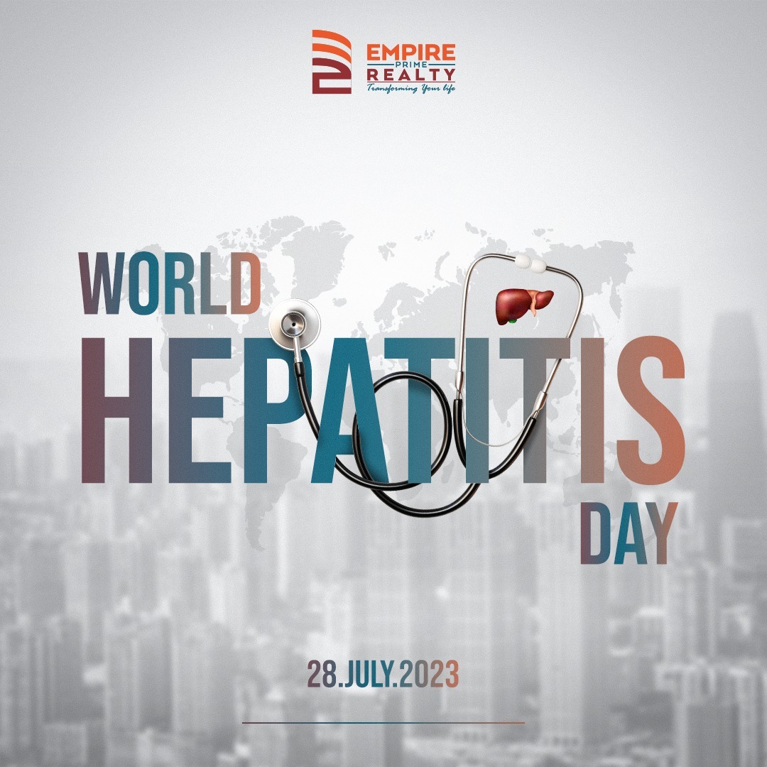Today is World Hepatitis Day! Together, let's spread knowledge, support those affected, and work towards eradicating hepatitis from our communities. Join the fight for a healthier future. #WorldHepatitisDay #EndHepatitis #GlobalHealth #EmpirePrimeRealty