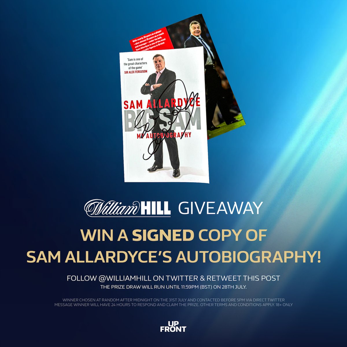 WilliamHill's tweet photo. 📚 Win an exclusive signed book from our Up Front guest Sam Allardyce

To enter:

👍 Follow @WilliamHill
🔁 RT this post

The prize draw will run from 11:00am on the 28th July until 23:59pm on the 28th July

18+ TCs apply 👇

https://t.co/mpbLDDjiQC https://t.co/QiJlVTcOTr
