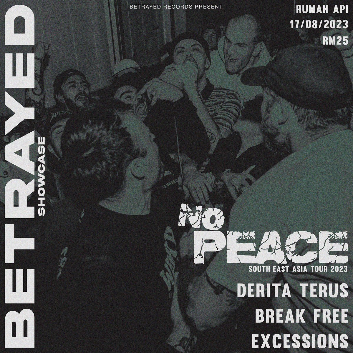 BETRAYED  PRESENT
BETRAYED SHOWCASE
#nopeacehc 
#deritaxterus 
#breakxfreecrew  
#excessions
17/8/2023  RUMAH API
RM25