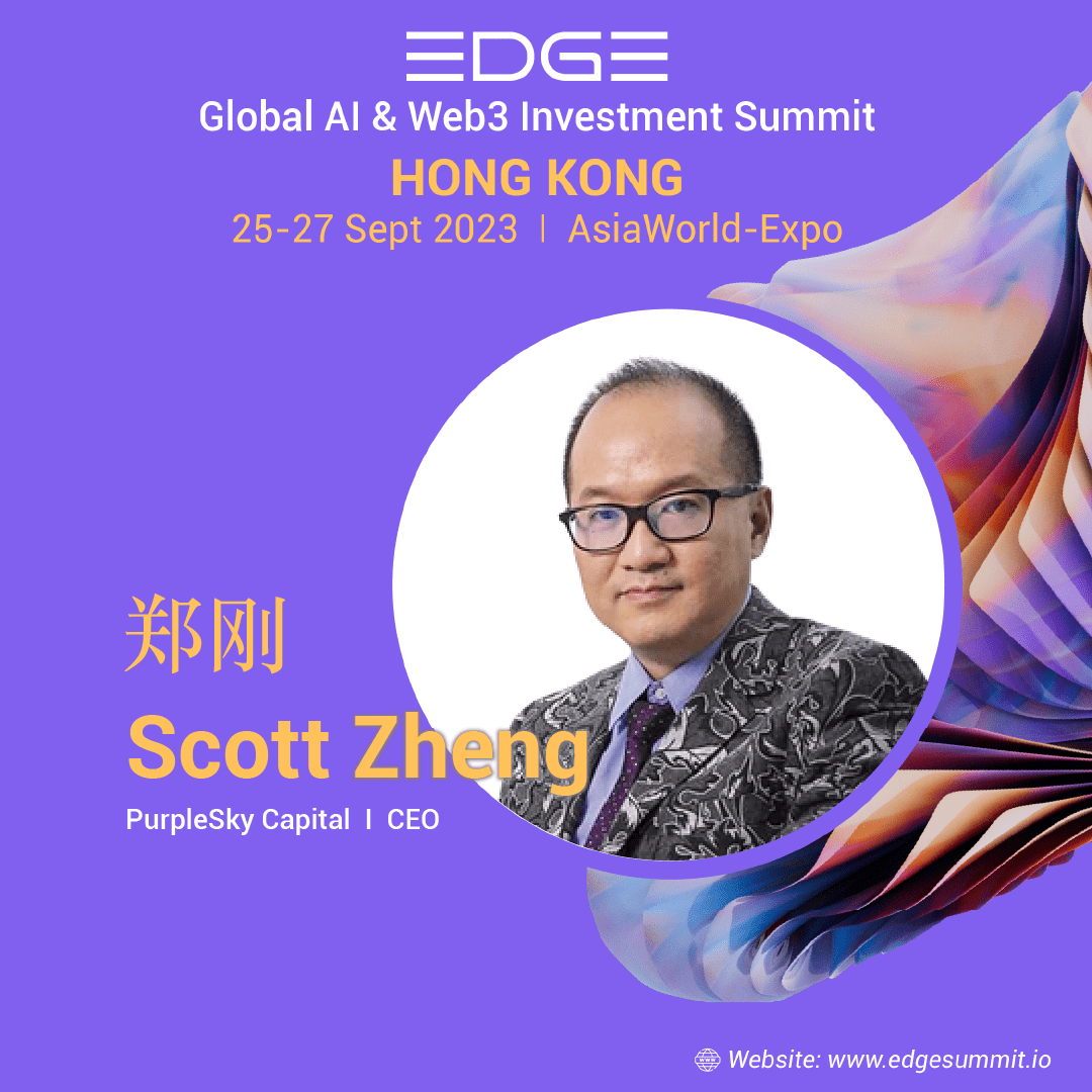 EDGE_Summit's tweet photo. 🎙️ SPEAKER ANNOUNCEMENT 🎙️

Scott Zheng, CEO of PurpleSky Captial is an official speaker at @EDGE_Summit  🎉

📍 Hong Kong, China
🗓️ Sept 25-27, 2023
🎟️ Tickets: https://t.co/0XeiQb6bfM

See you there. #EDGE2023 https://t.co/Oakmj8agge
