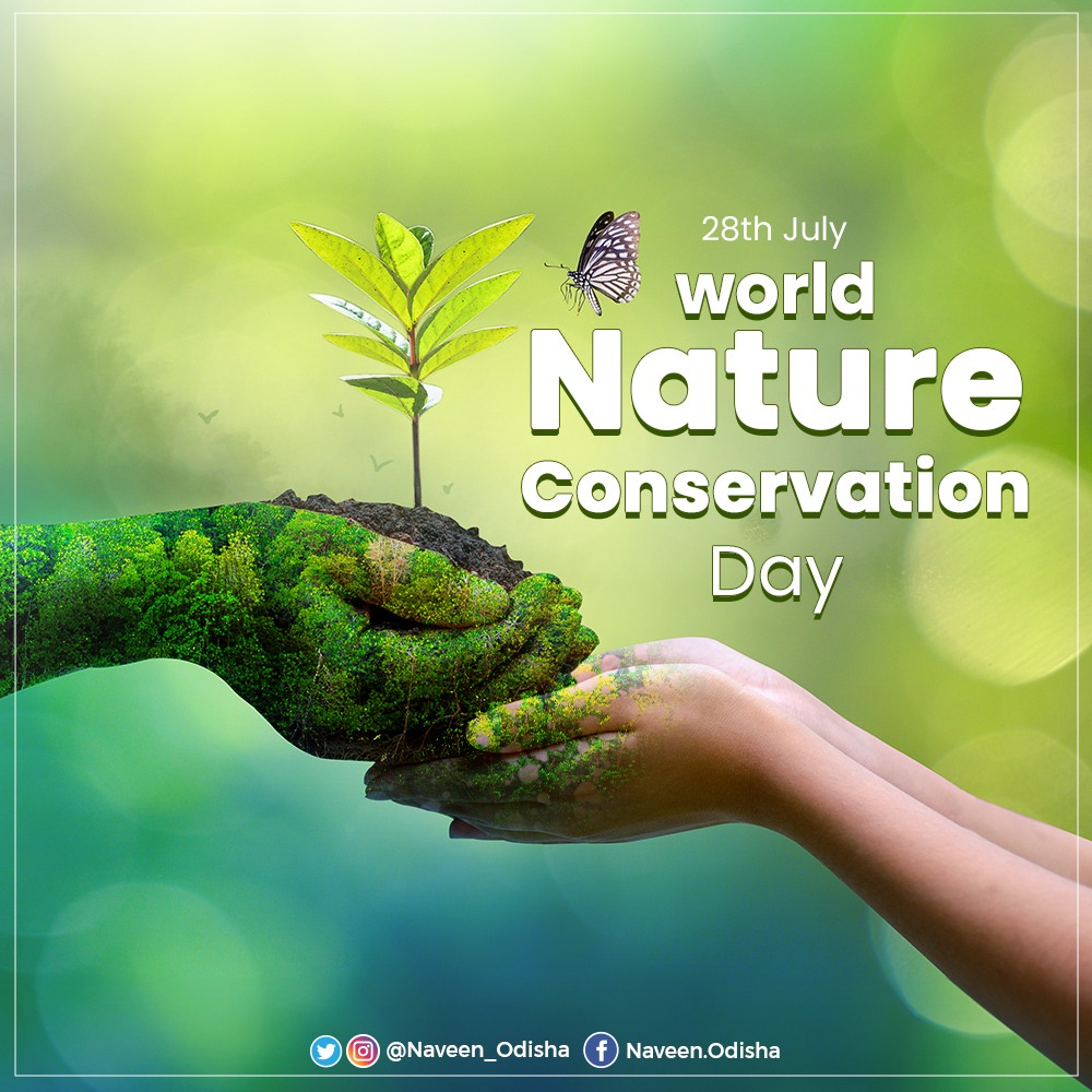 Sustainable management of natural resources and peace with nature are deeply linked to human health and better future. On #WorldNatureConservationDay, let's all learn to live in harmony with nature to protect our common home and ensure a healthy future for mankind. #SabujaOdisha