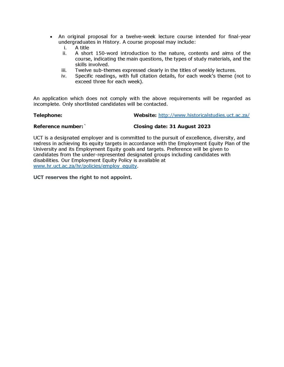 Applications are invited for a full-time permanent appointment at the Lecturer level in the Department of Historical Studies at The University of Cape Town. Deadline: 31 August 2023. Please share - more details in the advert below!