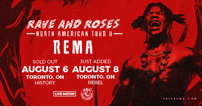 🎟️CONTEST 🎟️

We're giving YOU a chance to WIN a pair of tickets to see Rema in Toronto  

Tue, Aug 8th at Rebel  

To enter:  
1. Join our newsletter (link in bio) 
2. Follow us  
3. Retweet/Like/Tag a friend  

The winner will be picked Friday, August 4th.