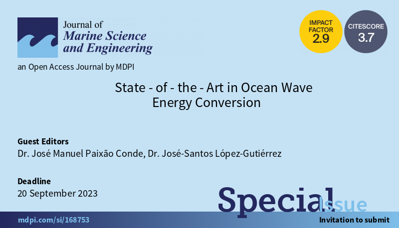 JMSE_MDPI's tweet photo. #Callforpaper 👇👇👇

🌊Special Issue "State-of-the-Art in Ocean #WaveEnergyConversion"

👨‍🎓Guest Editor: Dr. José Manuel Paixão Conde and Dr. José-Santos López-Gutiérrez

💻More at: https://t.co/SYlBD8Qcq2

⏰Close date: 20 September 2023 https://t.co/CrilS3imjM