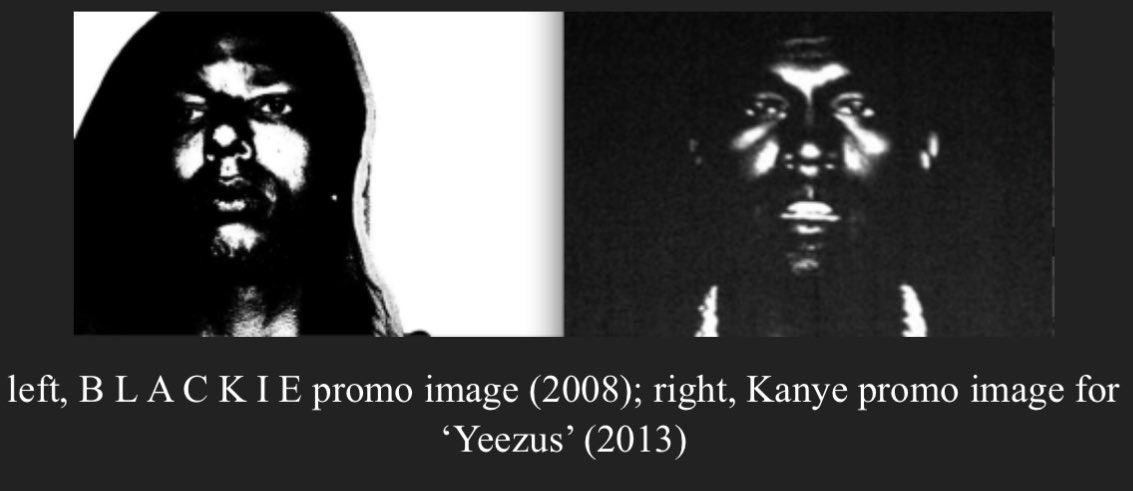 SamaanAshrawi's tweet photo. many moons ago i did a story on an artist named B L A C K I E and had it confirmed to me on condition of anonymity that B L A C K I E’s music was being played in the studio during the Yeezus sessions.

Kanye also lifted some of the aesthetic as well. https://t.co/DtCcyNIUT9
