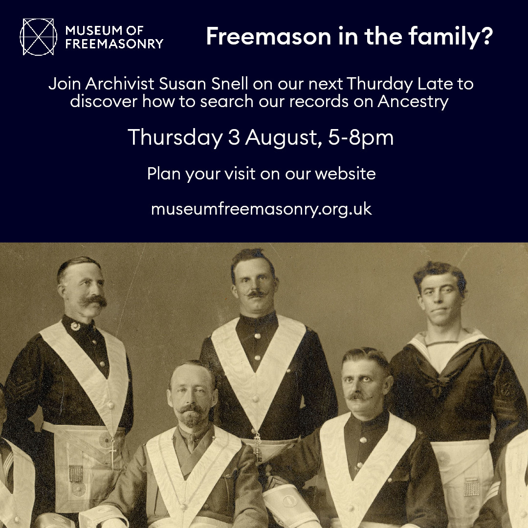 Our next #MuseumLate is next week!

📆 Thursday 3 August
🕔 5pm - 8pm

Join Archivist Susan Snell as she provides top tips on searching for freemasons on Ancestry 👉 ow.ly/nSXl50Pblm1

#MuseumLates #FamilyHistory #BritishHistory #Freemasons