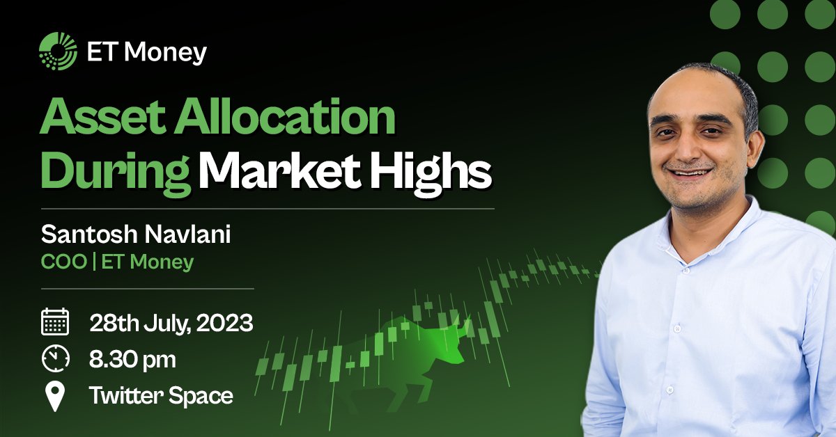 ETMONEY's tweet photo. Join @santoshn, COO of @ETMONEY, live on Twitter Space today, discussing 'Asset Allocation During Market Highs' with a stellar panel: @SejalSud, @KirtanShahCFP,  @arun_kumar_r and Mr Vaibhav from @MiraeAsset_IN. 

Tap to set a reminder: https://t.co/2J8MrxjRJd. https://t.co/iFcay50oJ2