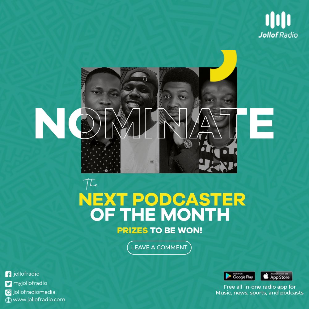 We are on the edge of our seats in anticipation. Who will win Podcaster of the Month for July? Make the comments section buzzing with your nominations. Remember, there's a prize to be won! 🕺🏽💃🏽

jollofradio.com