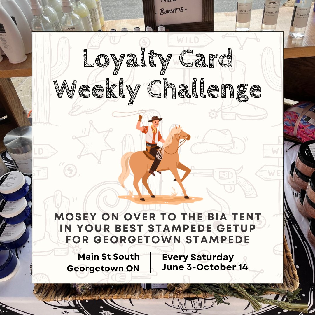 GeorgetownFM's tweet image. Yeehaw! This week's Loyalty Card Challenge is here, and Georgetown Stampede is tomorrow. Visit the BIA tent in the Church St. parking lot to get your Georgetown Farmers' Market loyalty card. #georgetownfarmersmarket #haltonhills