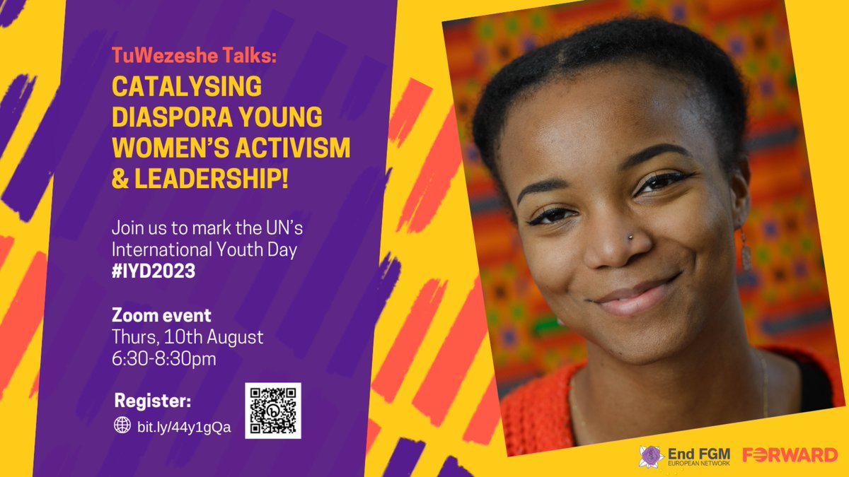 EVENT: Join <a href="/FORWARDUK/">FORWARD UK</a> <a href="/ENDFGM_Network/">End FGM European Network</a> zoom event to discuss African Diaspora young women’s activism &amp; leadership in tackling #VAWG &amp; mark UN International Youth Day 👧🏾on Thurs 10 Aug 23, 6:30pm #IYD2023

Register here: bit.ly/44y1gQa or below 👇🏽