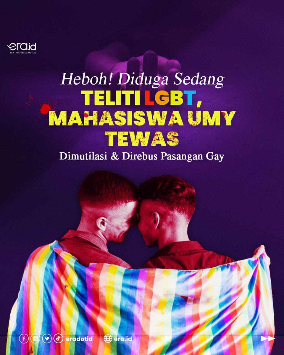 eradotid's tweet photo. Diduga Sedang Teliti LGBT, Mahasiswa UMY Tewas Dimutilasi &amp; Direbus Pasangan Gay🚨🚨🚨 https://t.co/Q1BTM2DnlA