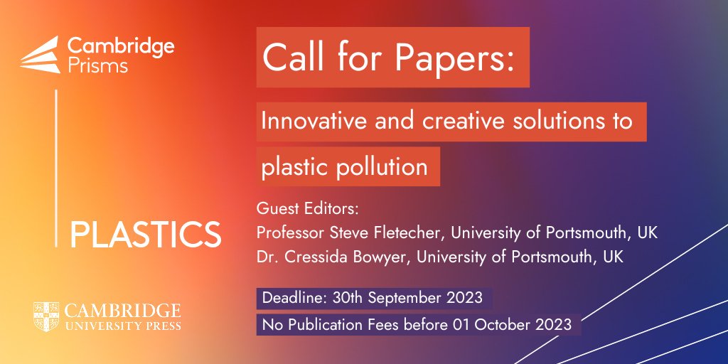 CALL FOR PAPERS! #CPPlastics will publish a special issue on 'Innovative & Creative Solutions to #Plastic Pollution', in collaboration with #PlasticsFuture conference 2023 and guest edited by @DrSFletcher & @BowyerCressida . Find out more here: cup.org/3oDnXCx