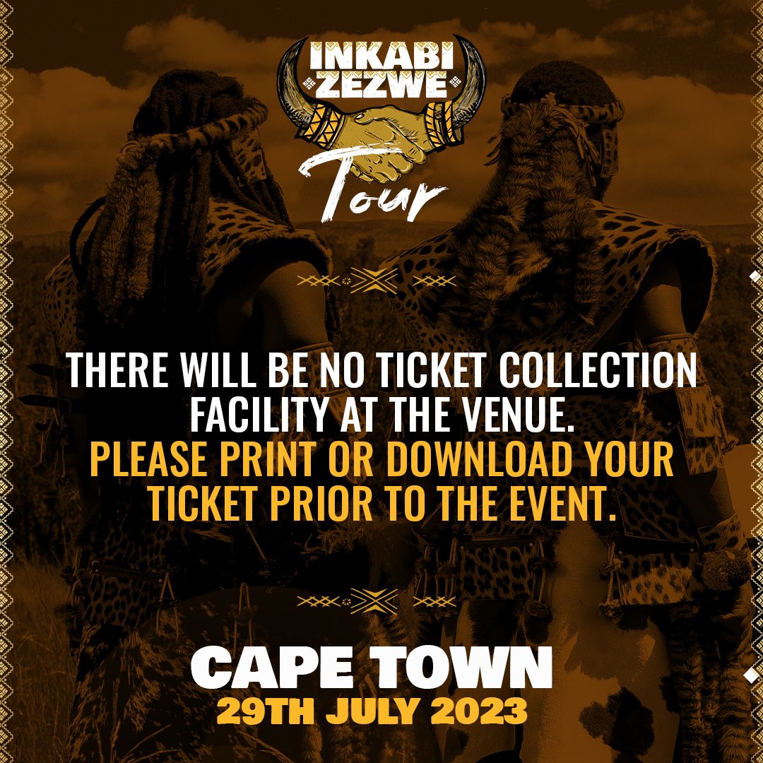 inkabi_zezwe's tweet photo. #InkabiNation CPT sicela nifike namathikithi aprintiwe noma adownloadiwe as there will be no ticket collection at the venue. Sibonge 🙏🏾 #UkhambaTour https://t.co/Qx9NMF4Iz5