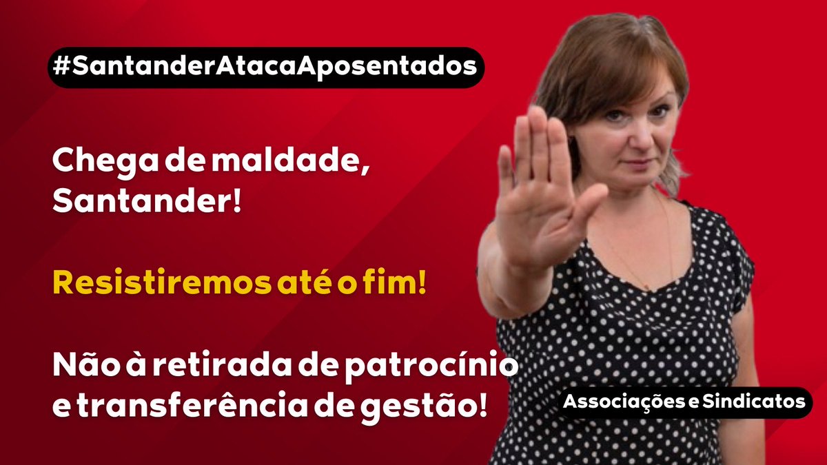 marchioni_vera's tweet photo. Depois de mais de 20 anos de privatização, o ⁦@santander_br⁩ quer retirar o patrocínio do Banesprev! Já lucrou demais e agora quer destruir o sonho de aposentadoria tranquila de quem ajudou a construir seus altos lucros. #SantanderAtacaAposentados  ⁦@AnaBotin⁩ https://t.co/tKH3QOjlW1