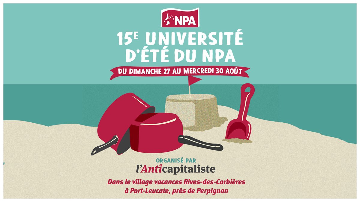 L'Université d'été du NPA c'est bientôt (du 27 au 30 août) et dans la région, à Port-Leucate ! 
Si ça vous intéresse, le programme complet : nouveaupartianticapitaliste.org/arguments/poli…