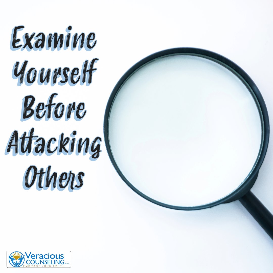 #ExamineYourself #Examine #Attack #StartingStuff #ThatsHowMessGetStarted #Others #OtherPeople #Look #DoYouSeeWhatISee #Mirror #Chaos #Counseling #Therapy #FunFriday #MentalHealth #BeTheSpark #DontDimYourLight #VeraciousCounseling