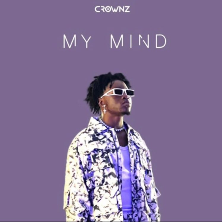 MY MIND by the talented @crownz_yl 
is out now on all digital platforms, go check it out #CrownZMyMind -