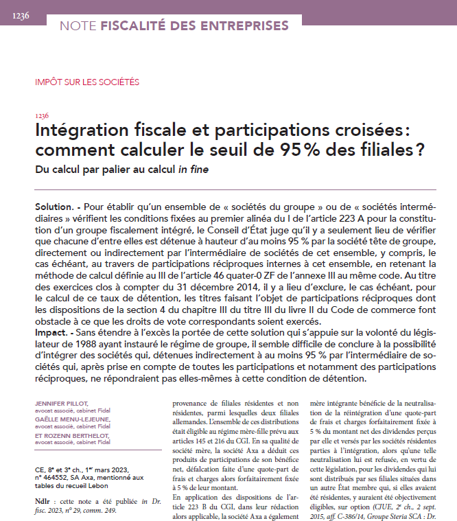 #Fiscal - Intégration fiscale et participations croisées : comment calculer le seuil de 95 % des filiales ? Du calcul par palier au calcul in fine, note Jennifer Pillot,
Gaëlle Menu-Lejeune et Rozenn Berthelot in #JCPE n° 30 - <a href="/FIDAL_avocats/">Fidal</a>