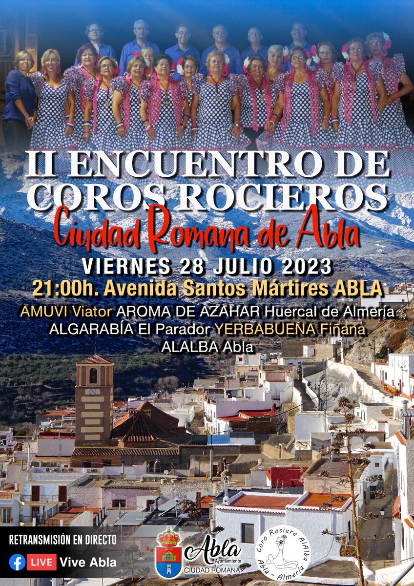 AytoAbla's tweet photo. 📢II ENCUENTRO DE COROS ROCIEROS
“𝐂𝐢𝐮𝐝𝐚𝐝 𝐑𝐨𝐦𝐚𝐧𝐚 𝐝𝐞 𝐀𝐛𝐥𝐚”
🕘Está noche a partir de las 21:00h.
📍Avd. Santos Mártires 
🎤Actuaciones de los coros:
🤳Sigue la retransmisión en directo en la página de Facebook de Vive Abla.
#Abla
#Almeria
#SierraNevada
#ViveAbla https://t.co/7aRBMuzB8I