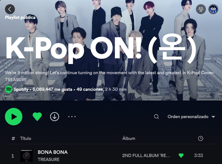 TEUMEonSpotify's tweet photo. "BONA BONA" has been added to Spotify's BIGGEST K-pop playlist "K-Pop ON!" (5M Followers) at #1 place!!! 😱🔥💎

Also, for the first time, TREASURE is on the cover of this playlist.

Link: https://t.co/Zb7EiOiSYF

TREASURE REBOOT COMPLETE
#TREASURE_BONABONA_Out_Now
#트레저_정규2집_보나보나_컴백
#TREASURE @treasuremembers