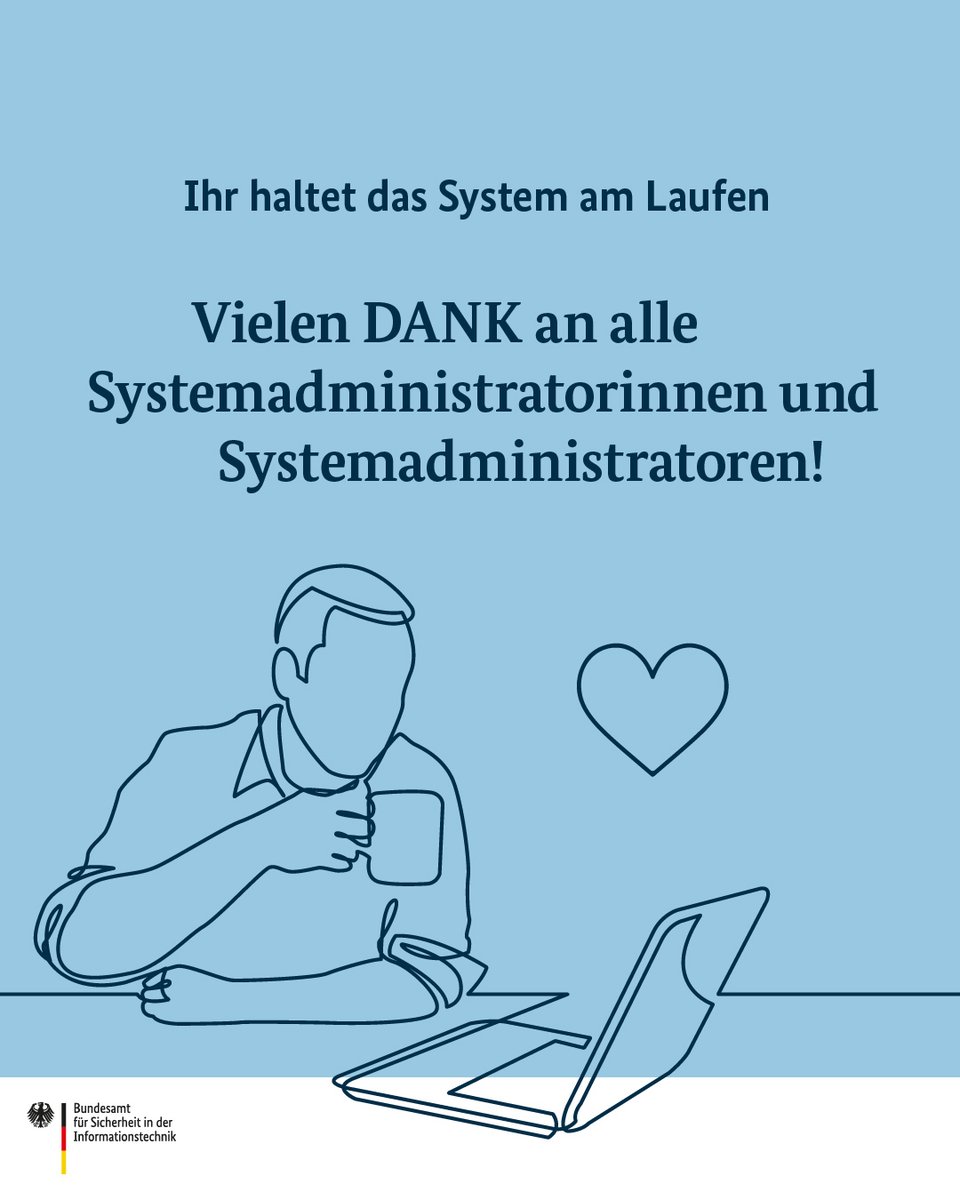 Heute ist Systemadmin-Tag! Admins managen u.a. IT-Systeme, Netzwerke, Software sowie Hardware, beheben Probleme und sorgen für Sicherheit. Danke für euren täglichen Einsatz! ♥️ 

#DeutschlandDigitalSicherBSI