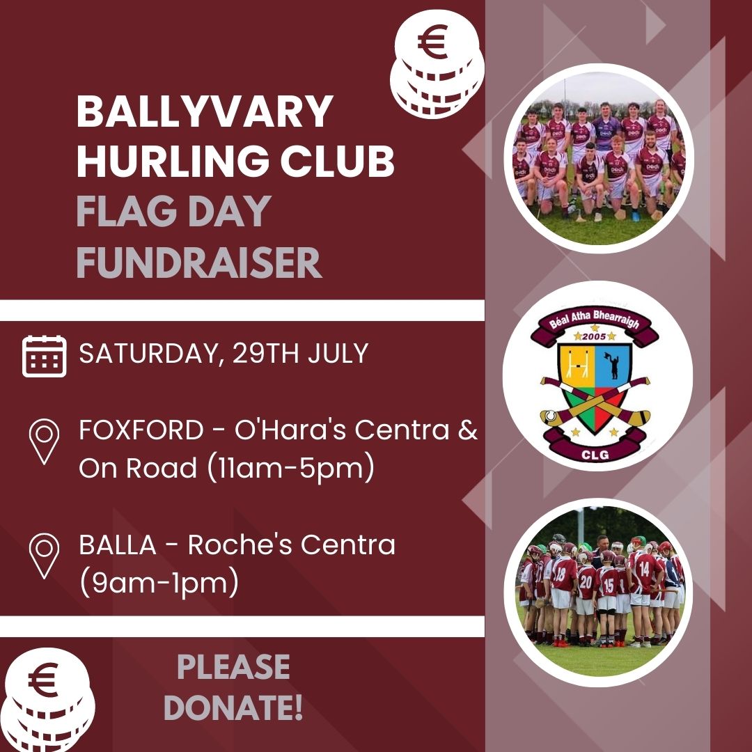 Ballyvary Hurling (@ballyvaryhc) on Twitter photo FLAG DAY - This year the club will have 2 flag days. The 1st will take place this Sat, 29th July in 2 of the clubs catchment areas - Foxford & Balla. (While we will have our normal flag day in Castlebar on Sat, 12th August). All donations appreciated! <a href="/moydavitts/">MOY DAVITTS GAA</a> <a href="/BallaGAAClub/">Balla GAA and LGFA</a> FLAG DAY - This year the club will have 2 flag days. The 1st will take place this Sat, 29th July in 2 of the clubs catchment areas - Foxford & Balla. (While we will have our normal flag day in Castlebar on Sat, 12th August). All donations appreciated! <a href="/moydavitts/">MOY DAVITTS GAA</a> <a href="/BallaGAAClub/">Balla GAA and LGFA</a>
